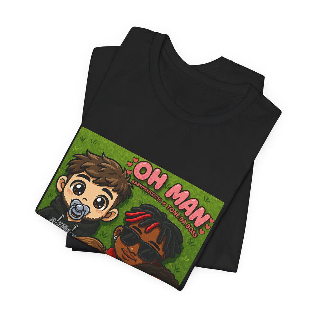 Oh Man Tee - BabyMexico210