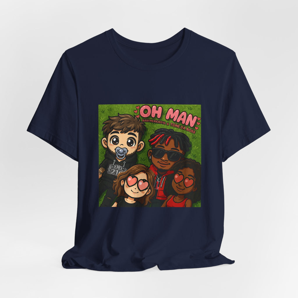 Oh Man Tee - BabyMexico210
